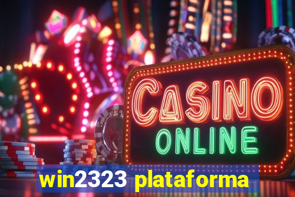 win2323 plataforma